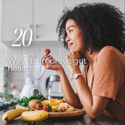 Improving Gut Health: 20 Tips for a Healthier Gut and Happier You